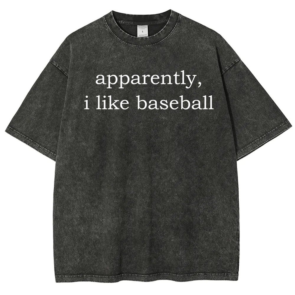 Apparently, I Like Baseball Washed T-shirt
