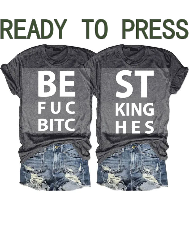 Best Fucking Bitches DTF Heat Transfer