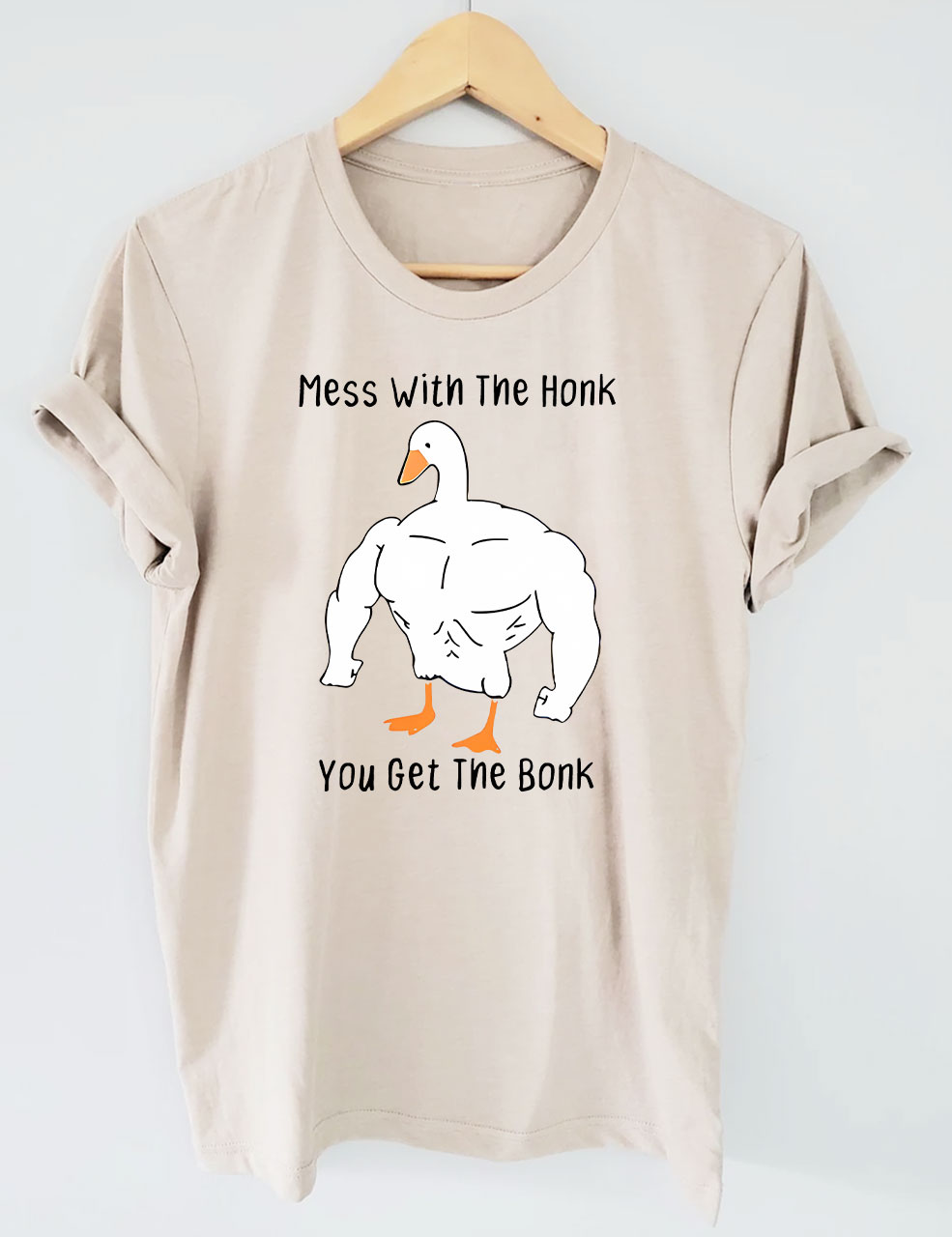 Mess With The Honk You Get The Bonk T-Shirt