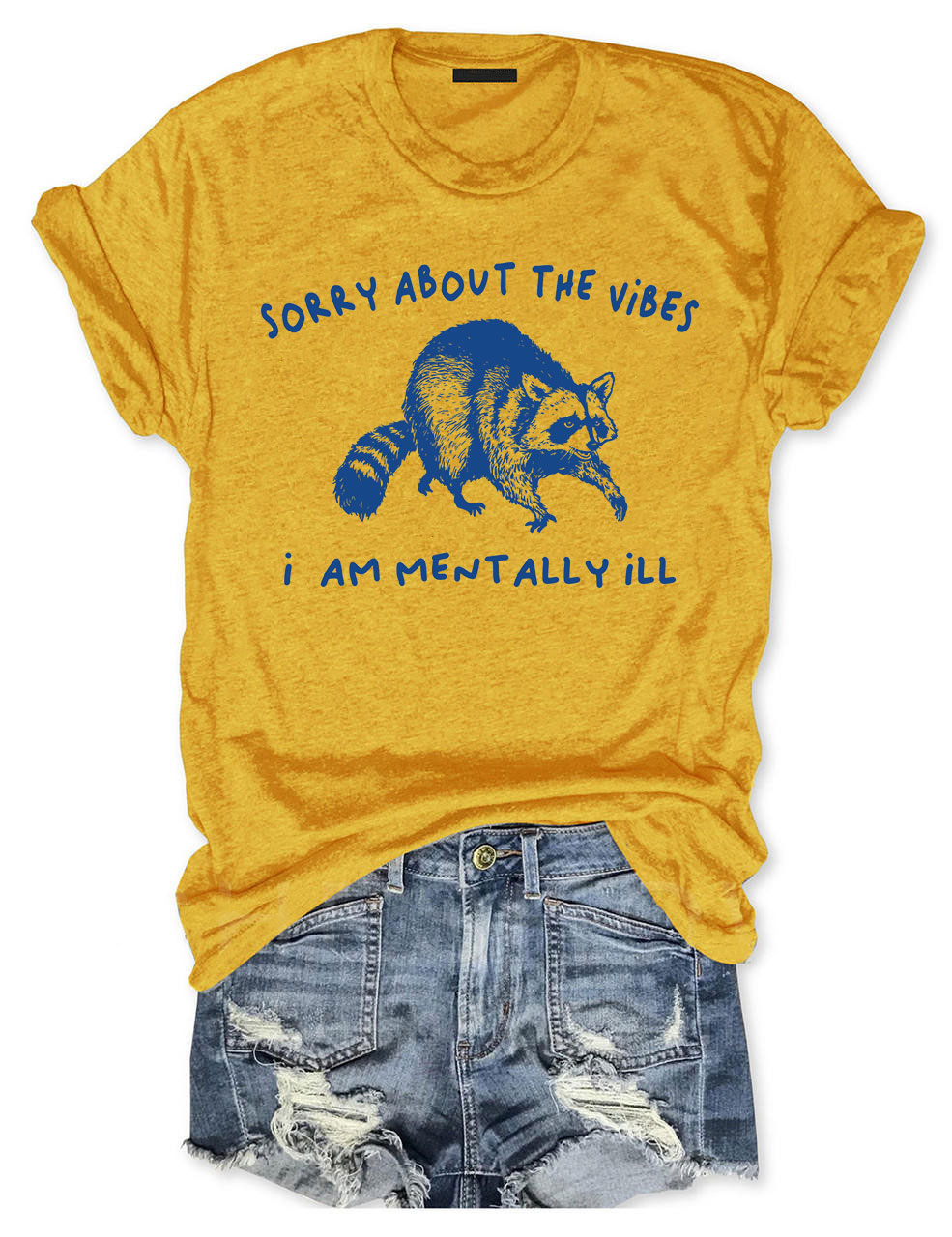 Sorry About The Vibes I Am Mentally Ill T-shirt