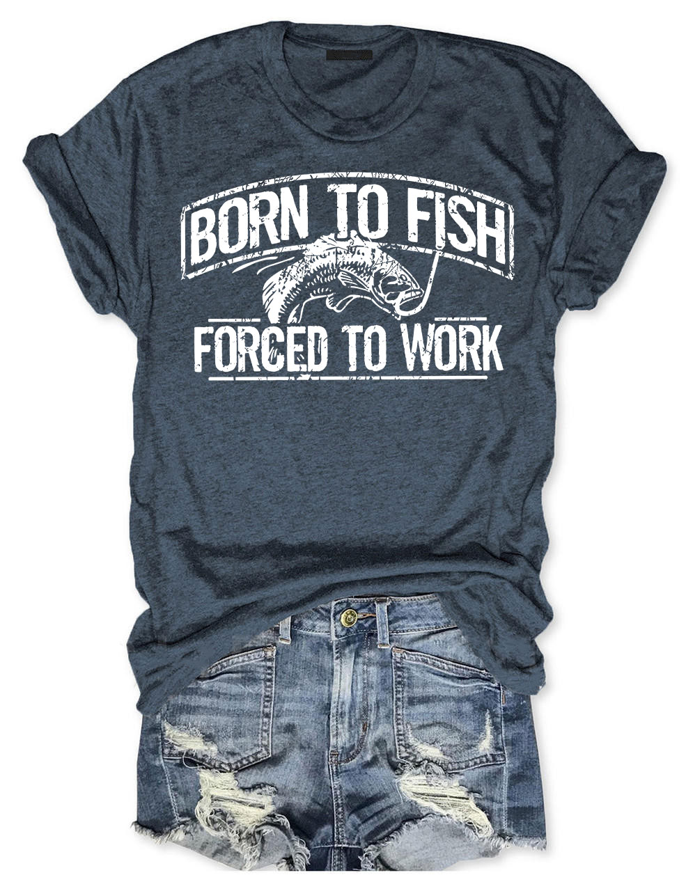 Born To Fish Forced To Work T-shirt