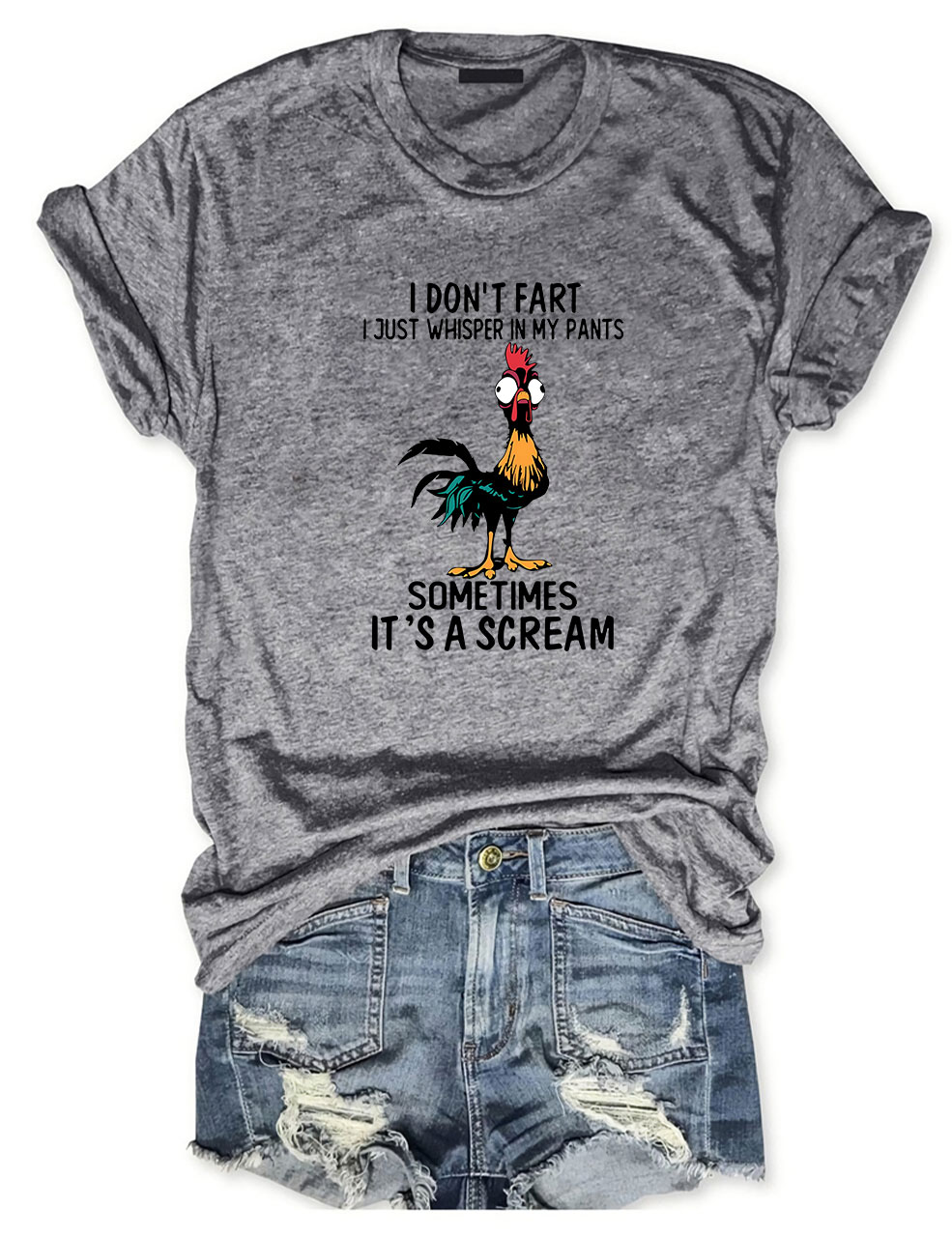 I Don't Fart Just Whisper In My Pants Sometimes Its A Scream Chicken Funny T-Shirt