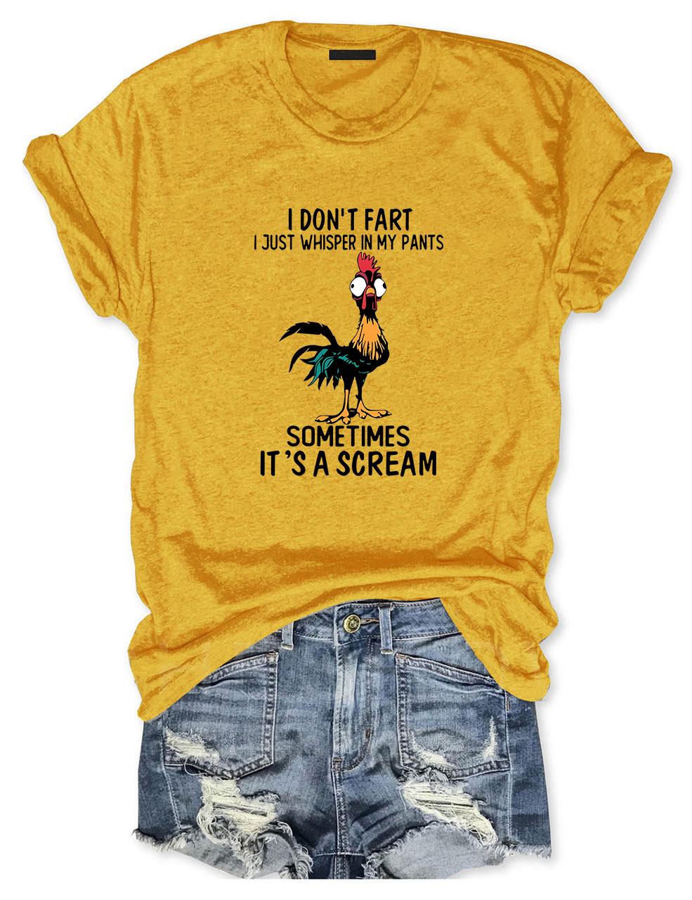 I Don't Fart Just Whisper In My Pants Sometimes Its A Scream Chicken Funny T-Shirt