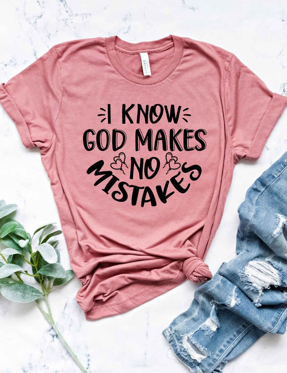 I Know God Makes No Mistakes  T-shirt