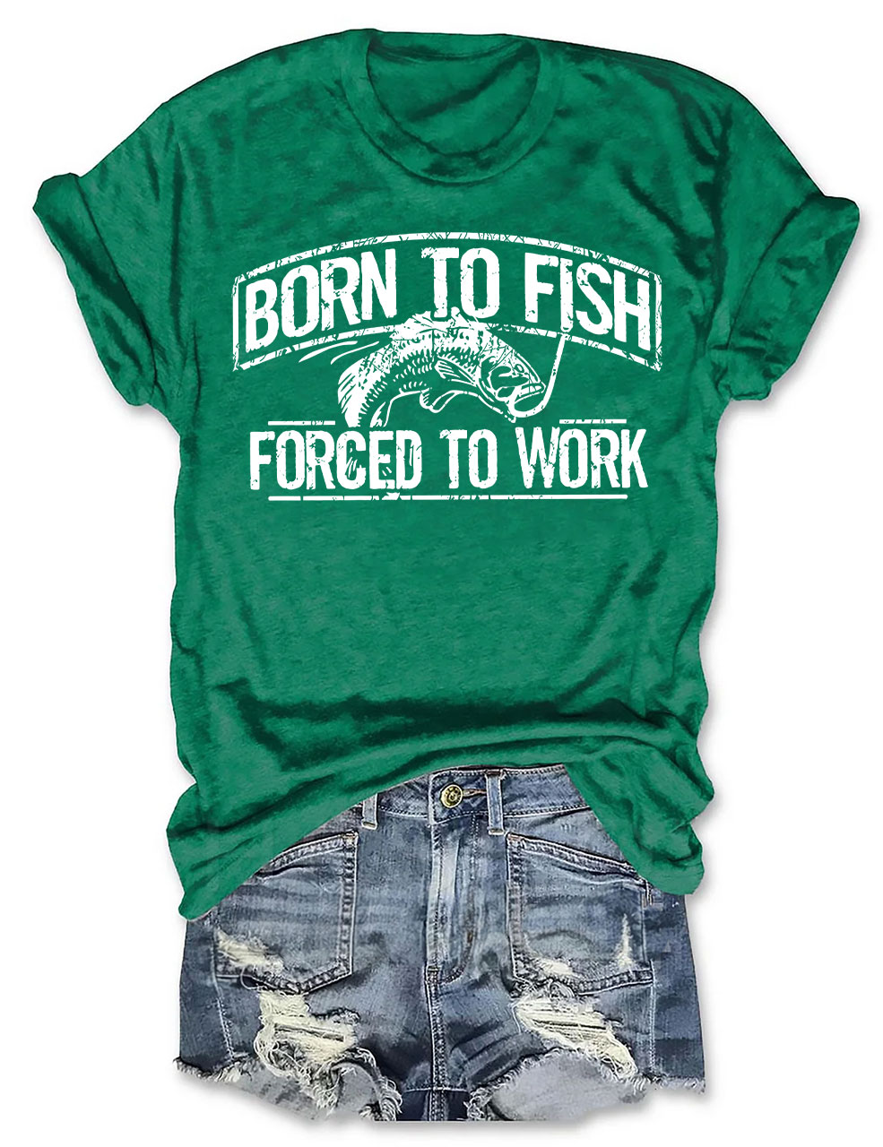 Born To Fish Forced To Work T-shirt