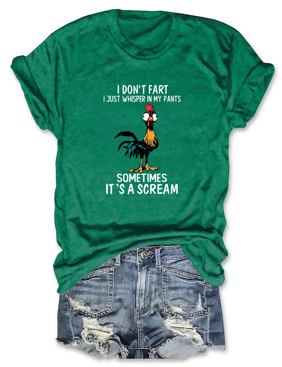 I Don't Fart Just Whisper In My Pants Sometimes Its A Scream Chicken Funny T-Shirt