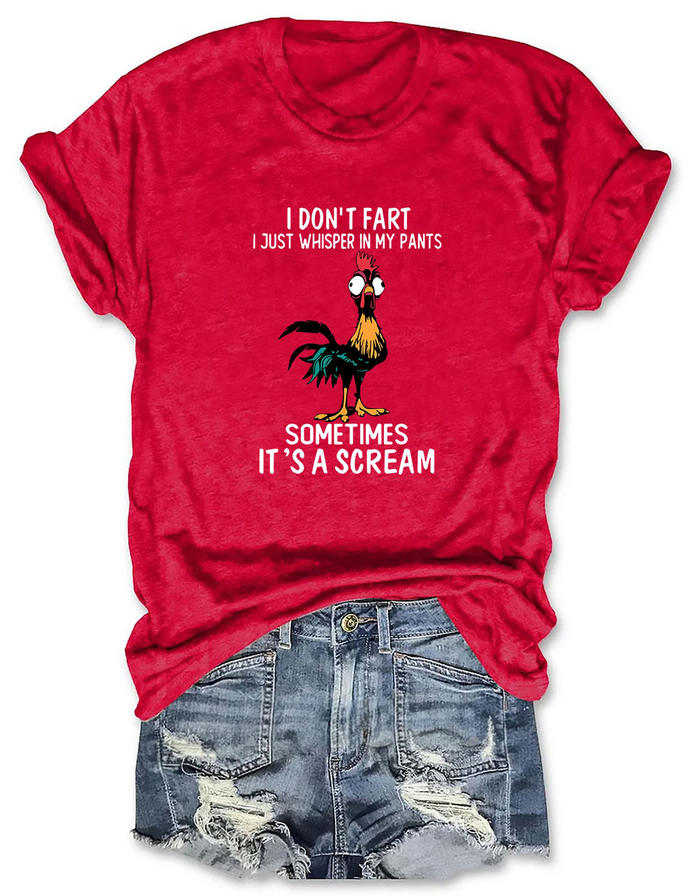 I Don't Fart Just Whisper In My Pants Sometimes Its A Scream Chicken Funny T-Shirt
