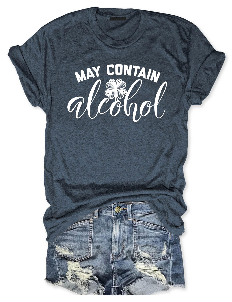 St Patricks Day May Contain Alcohol T-shirt