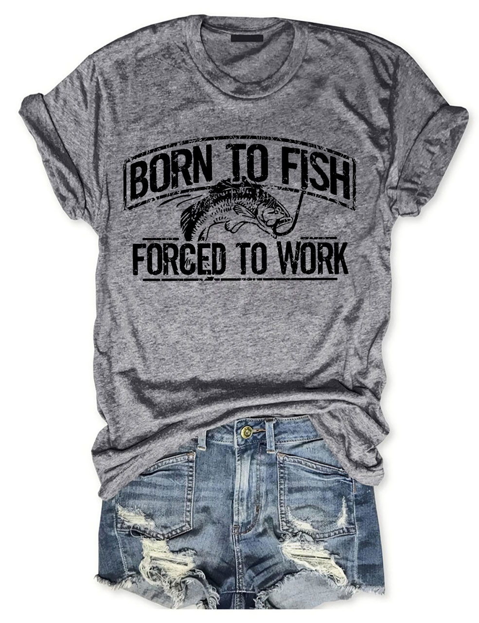 Born To Fish Forced To Work T-shirt
