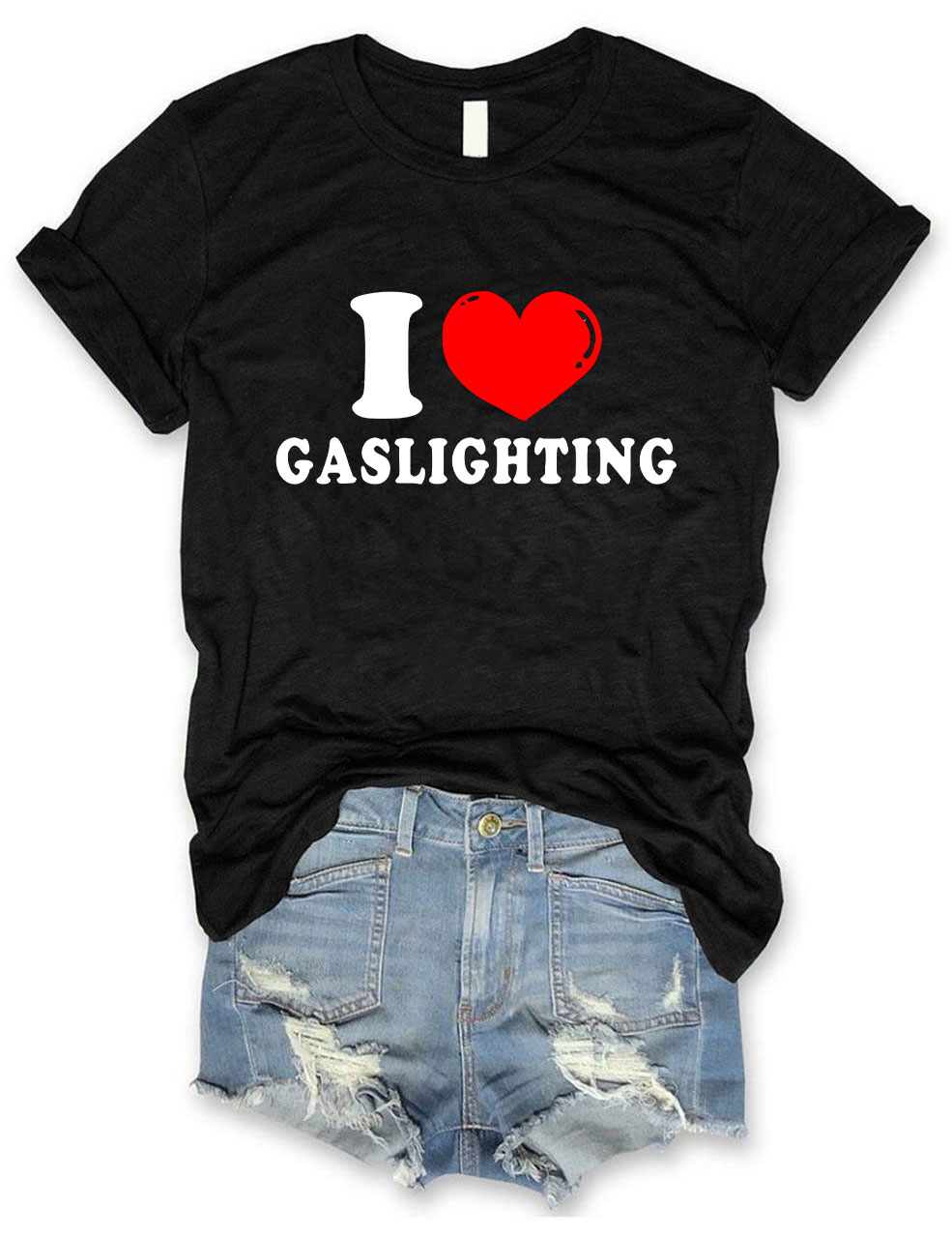 I Love Gaslighting T-shirt