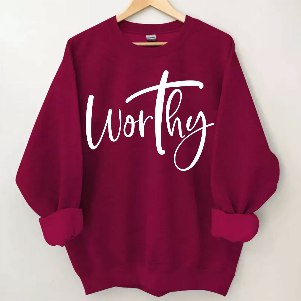 Worthy Sweatshirt