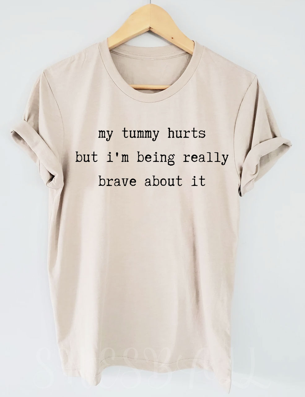 My Tummy Hurts T-shirt