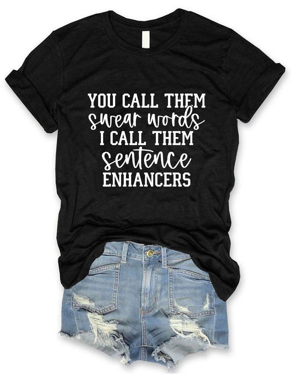 You Call Them Swear Words Funny T-shirt