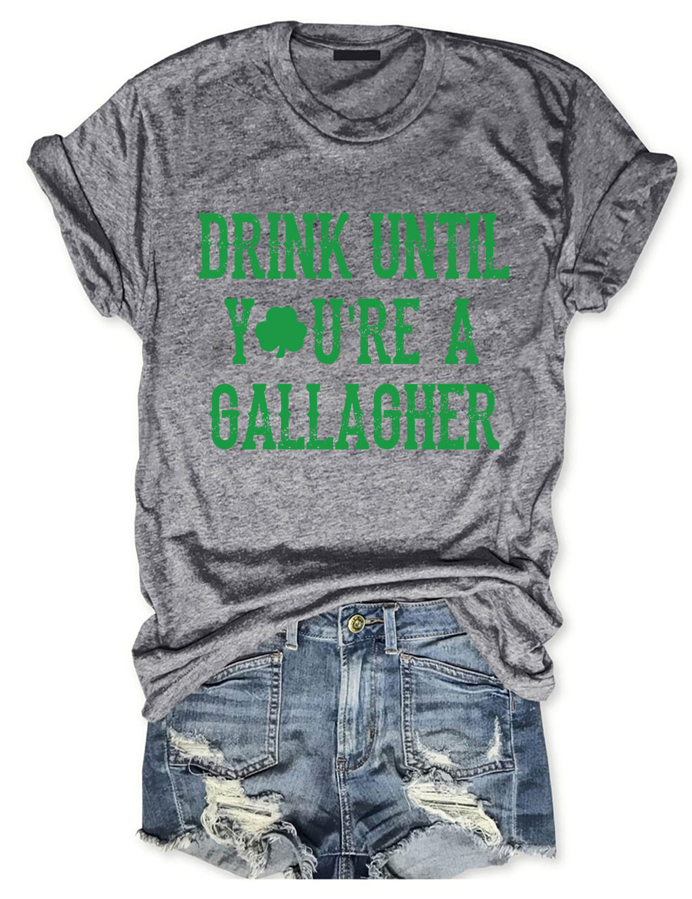 St Patricks Day Drink Until You're A Gallagher T-shirt