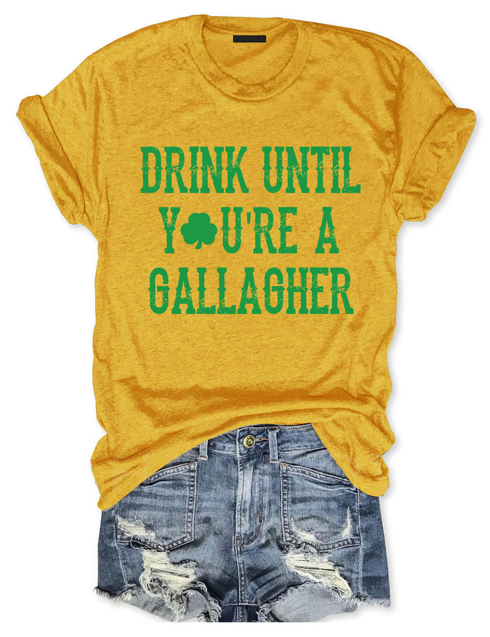 St Patricks Day Drink Until You're A Gallagher T-shirt