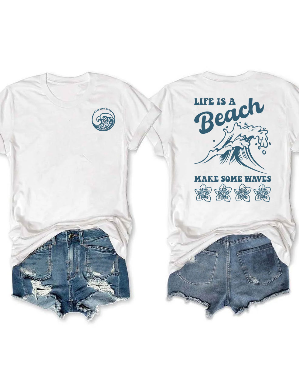 Life is a Beach Make Some Waves T-shirt