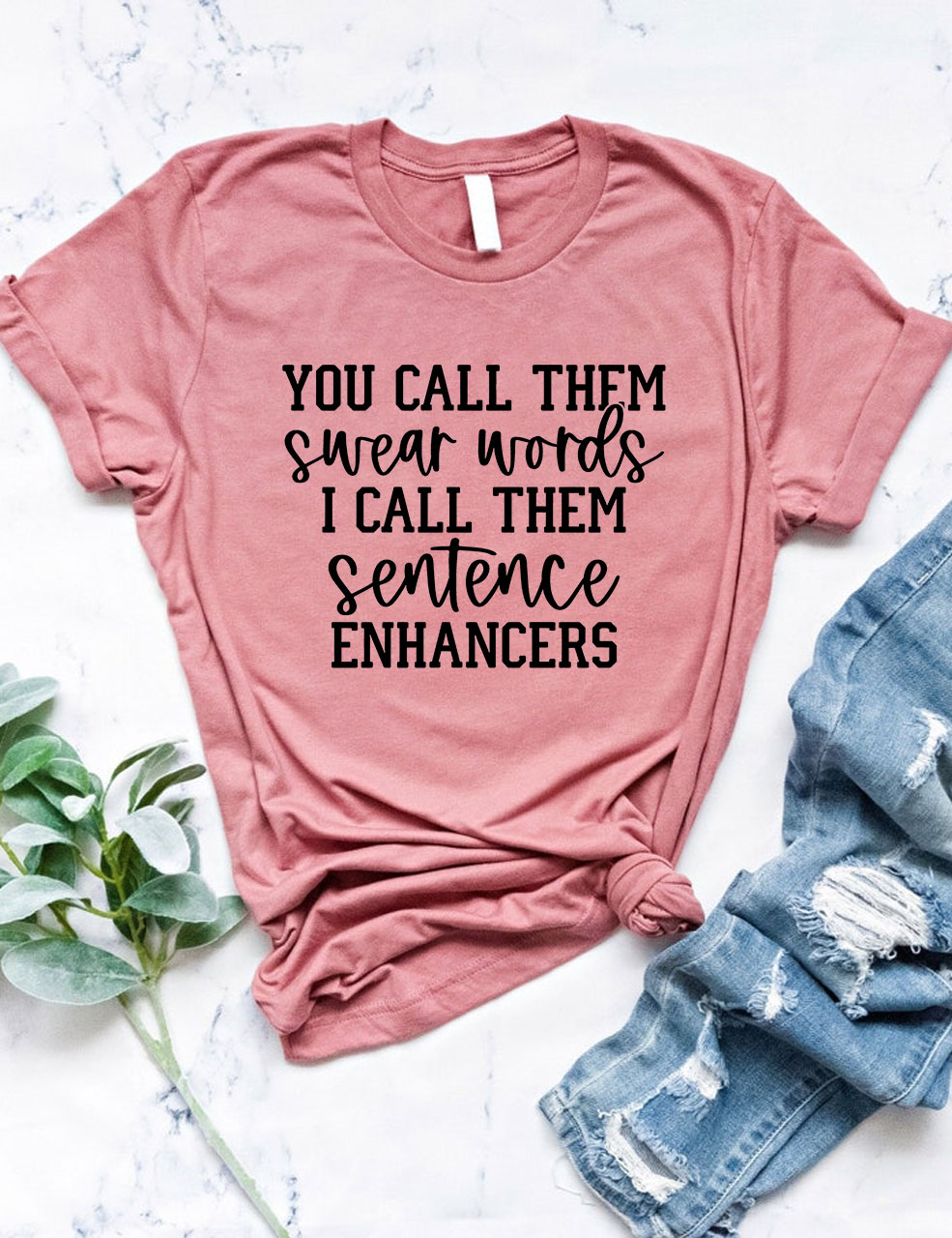 You Call Them Swear Words Funny T-shirt