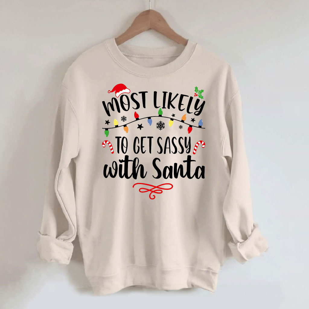 60 Quotes Most Likely And Custom Christmas Sweatshirt