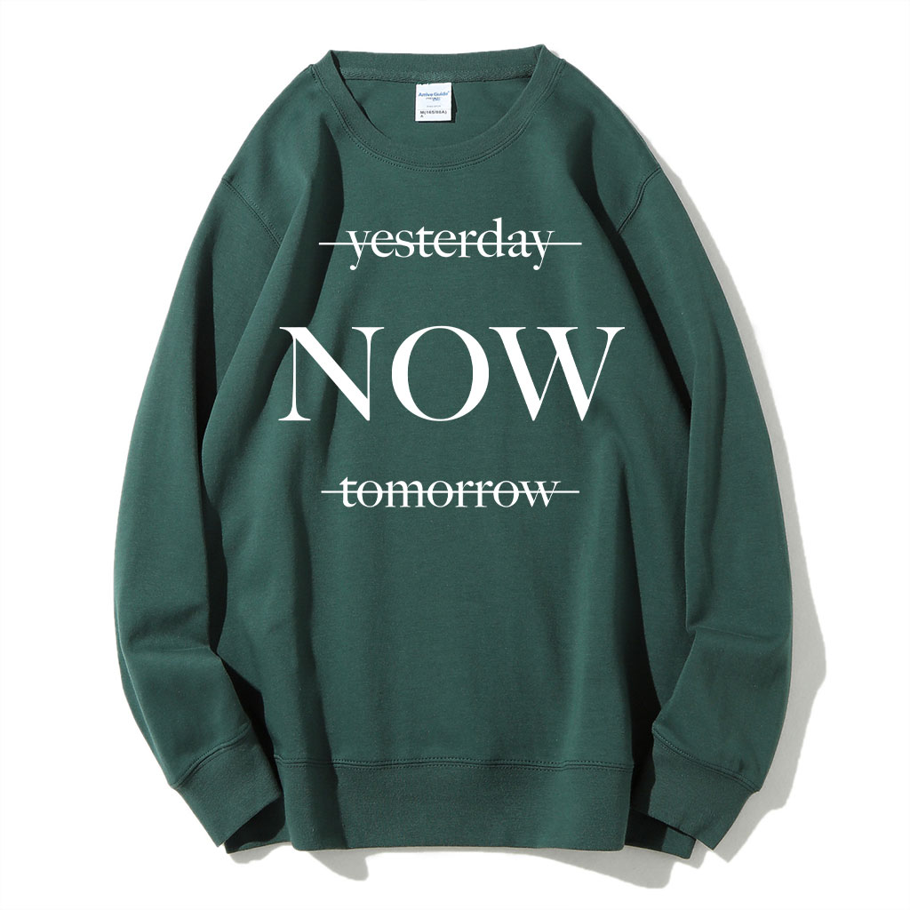 Yesterday Tomorrow Now Sweatshirt
