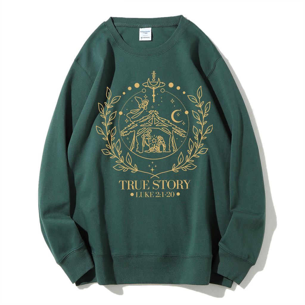True Story Nativity Christmas Sweatshirt