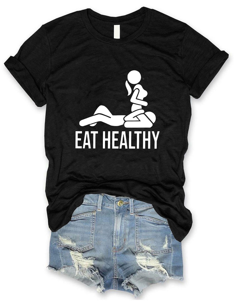 Eat Healthy Funny T-Shirt