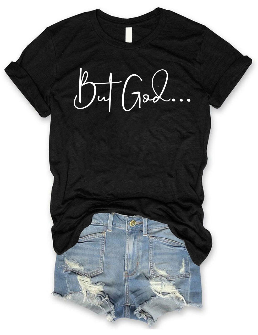 But God... T-shirt