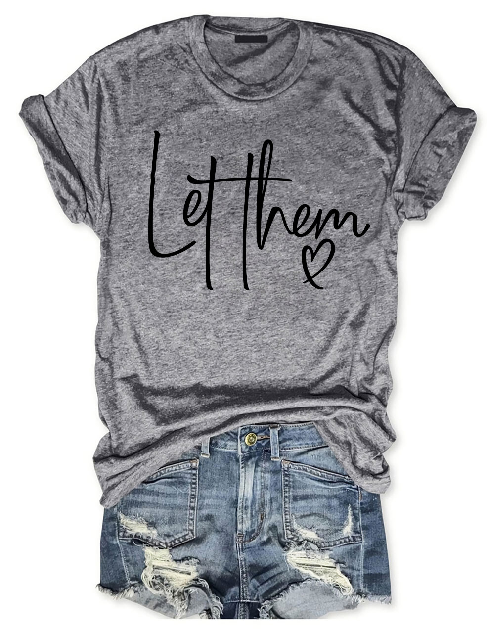 Let Them T-shirt