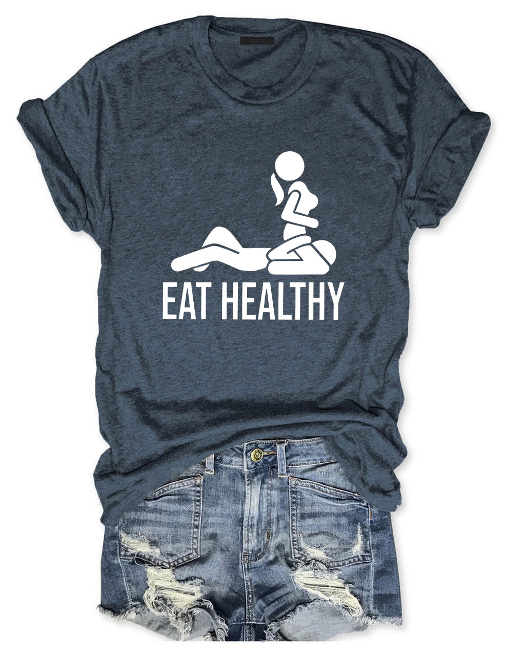 Eat Healthy Funny T-Shirt
