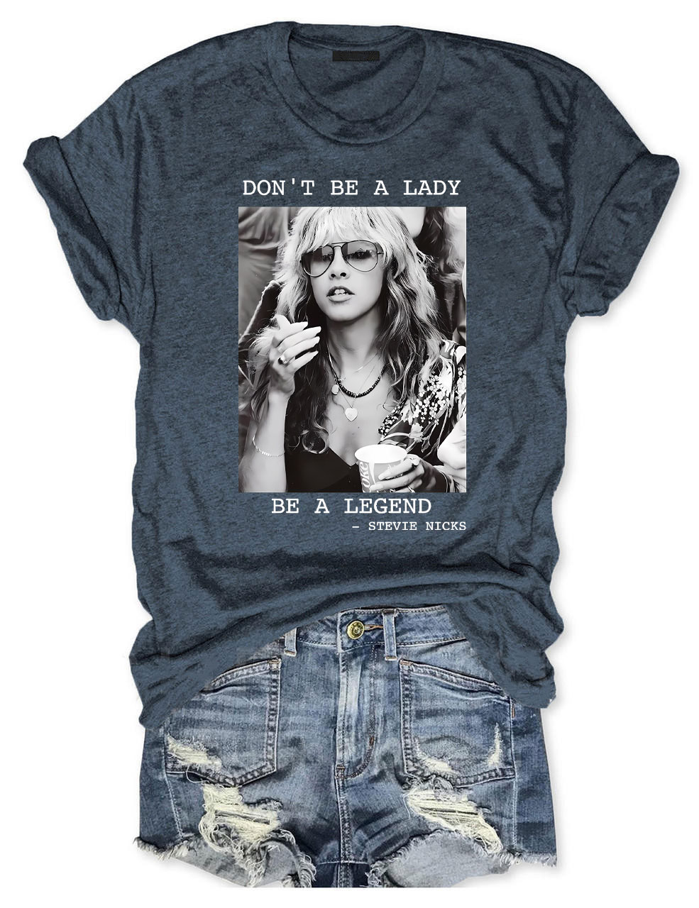 Don't be a Lady be a Legend T-Shirt