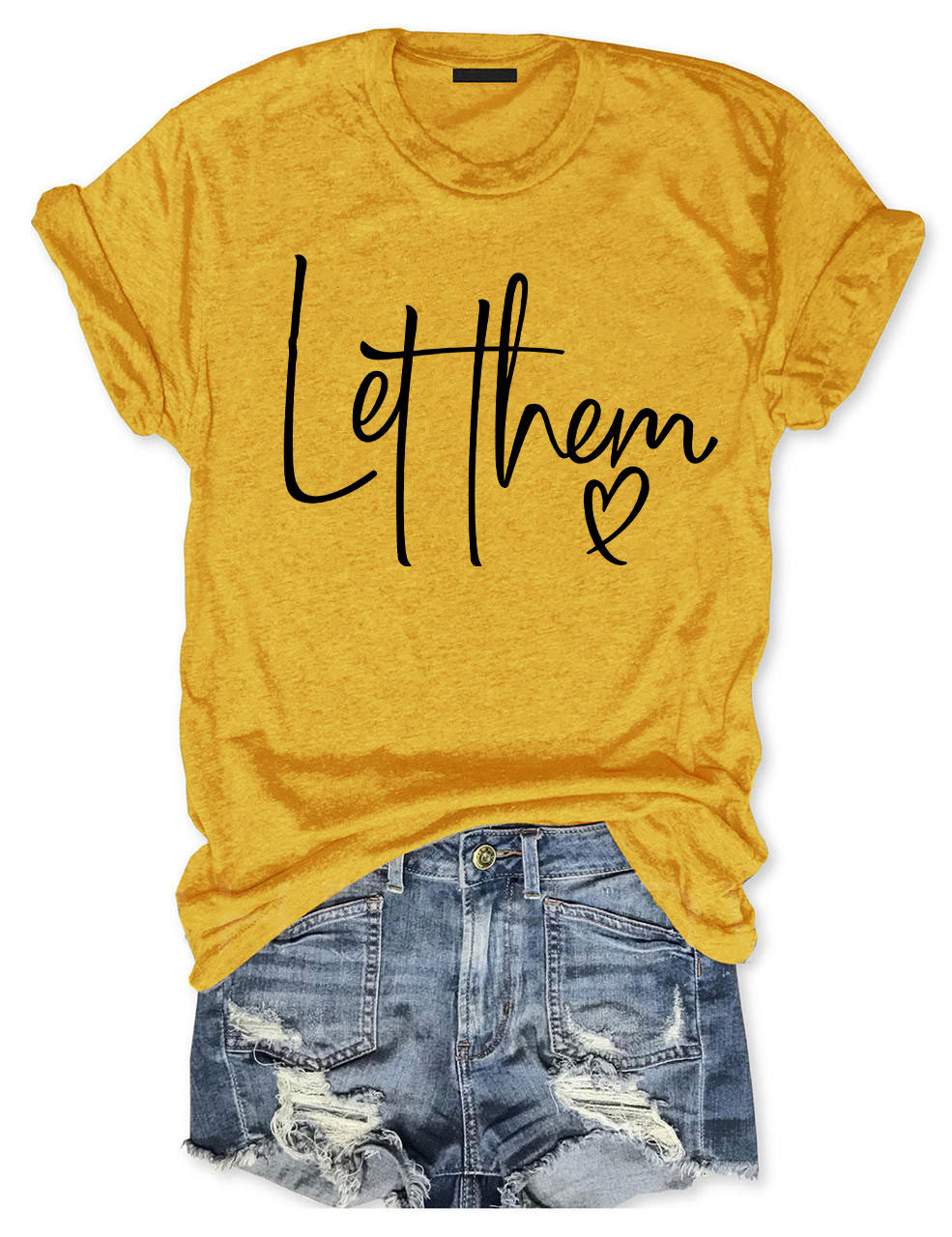 Let Them T-shirt