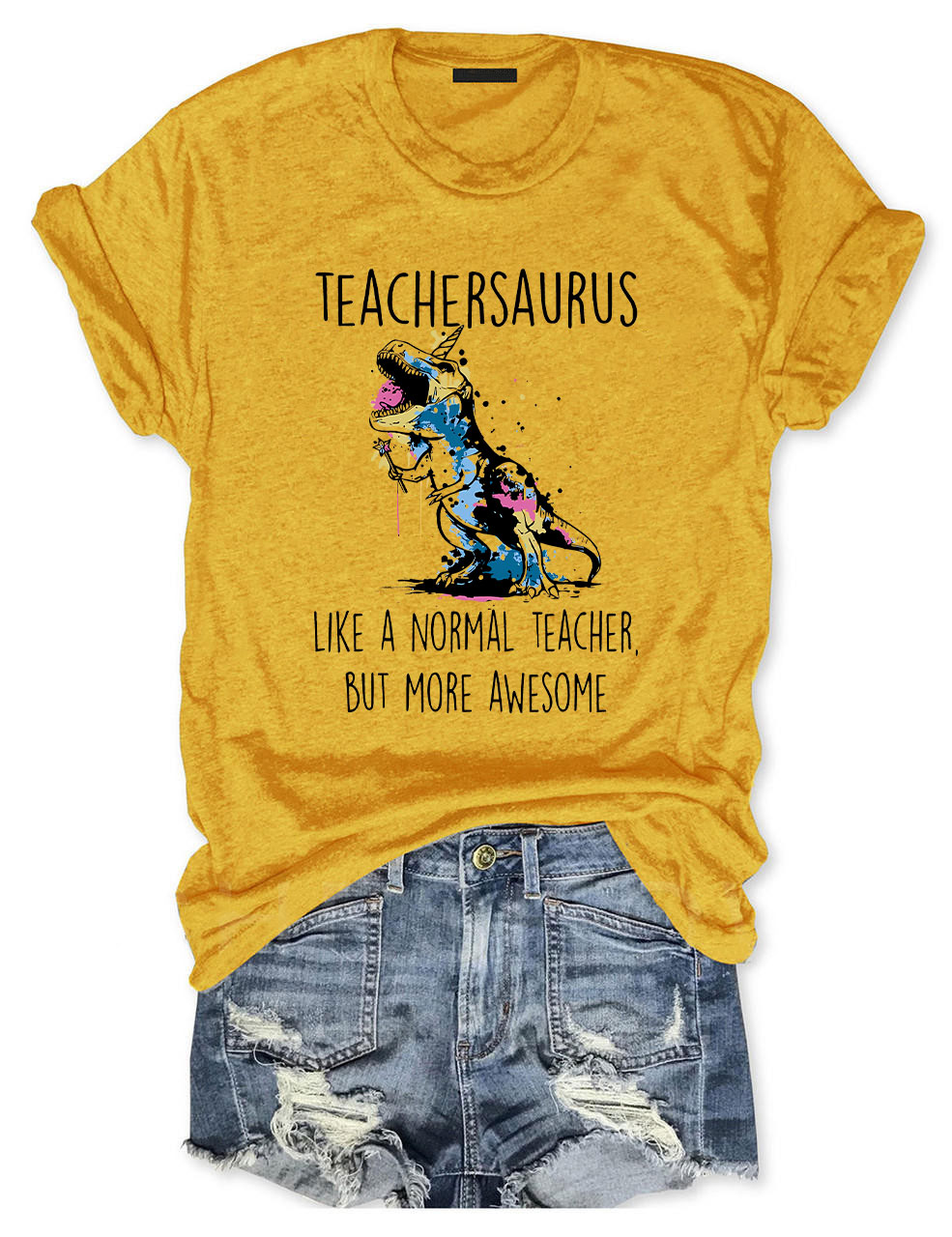 Teachersaurus Like A Normal Teacher But More Awesome T-Shirt