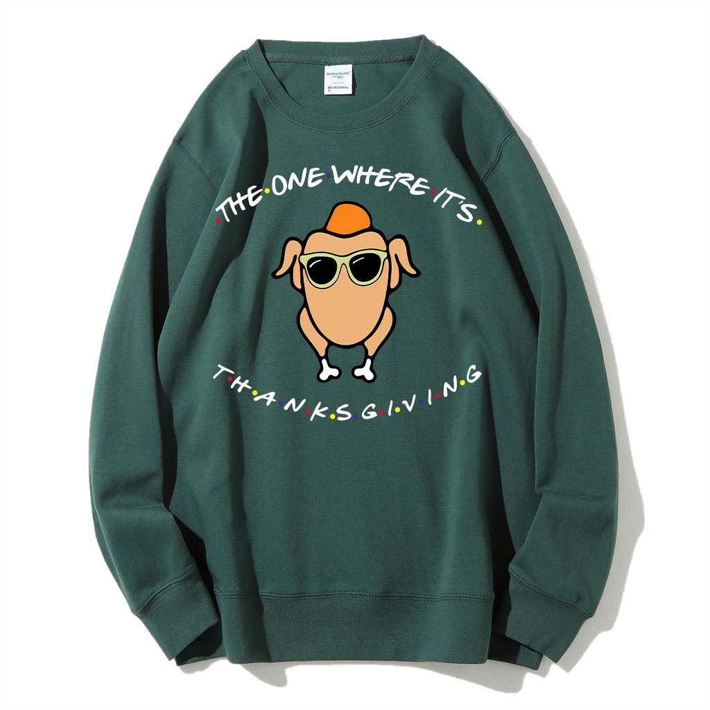 The One Where It's Thanksgiving Sweatshirt