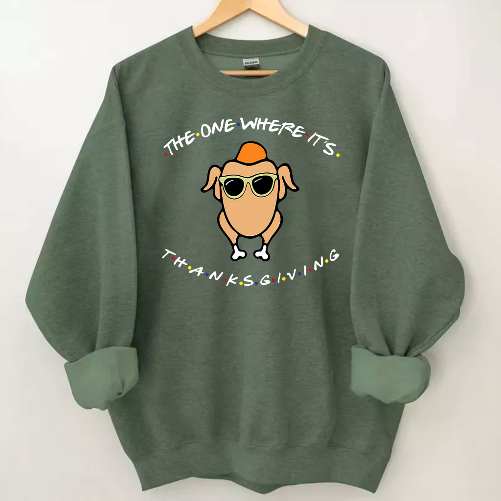 The One Where It's Thanksgiving Sweatshirt