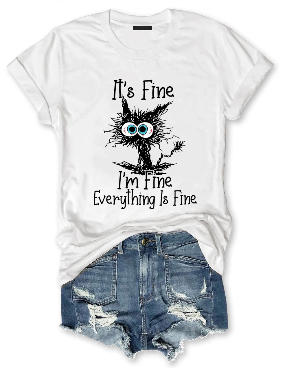 It's Fine I'm Fine Everything Is Fine T-shirt