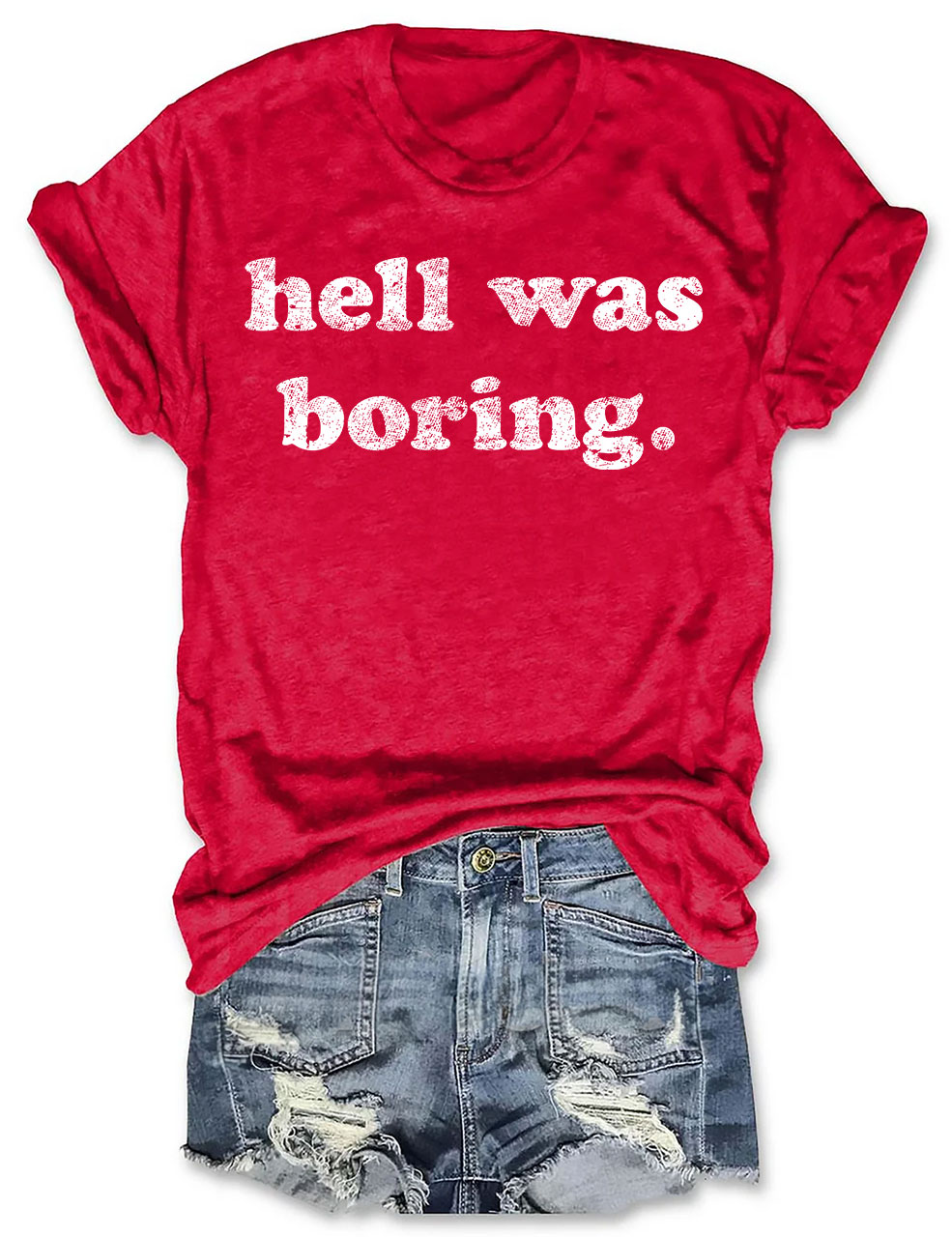 Hell Was Boring T-shirt