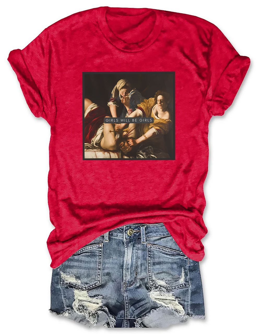 Girls Will Be Girls T-shirt