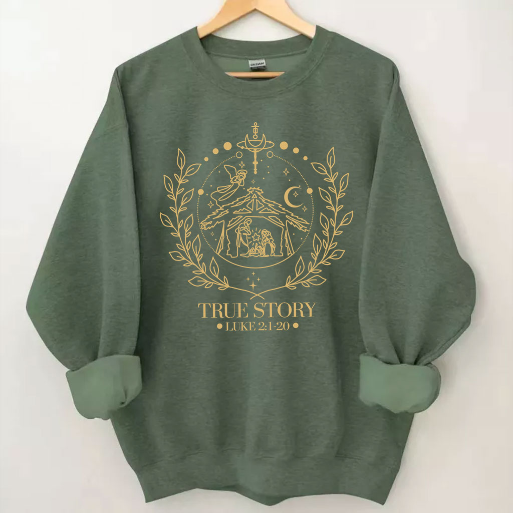 True Story Nativity Christmas Sweatshirt