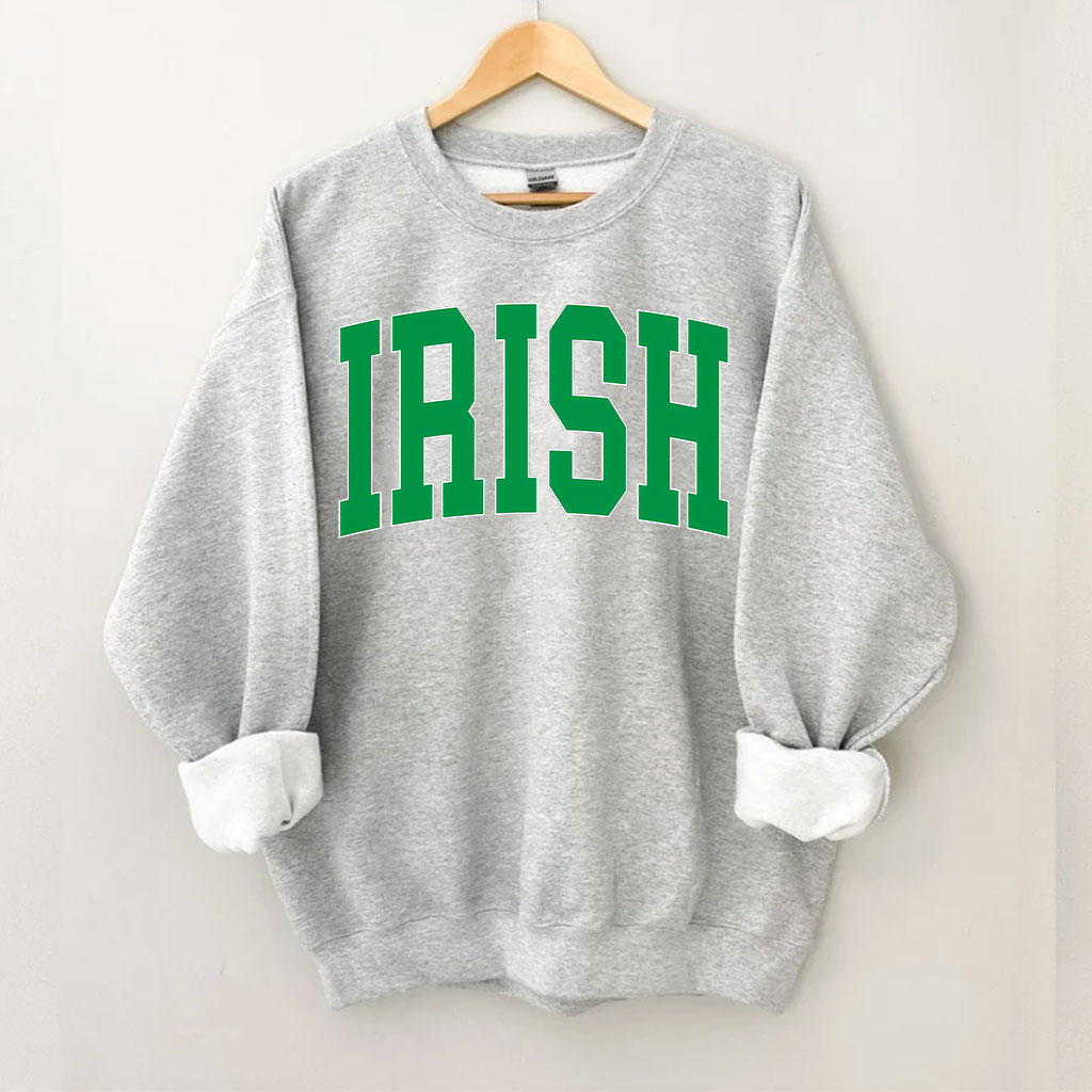 St Patricks Day Irish Sweatshirt