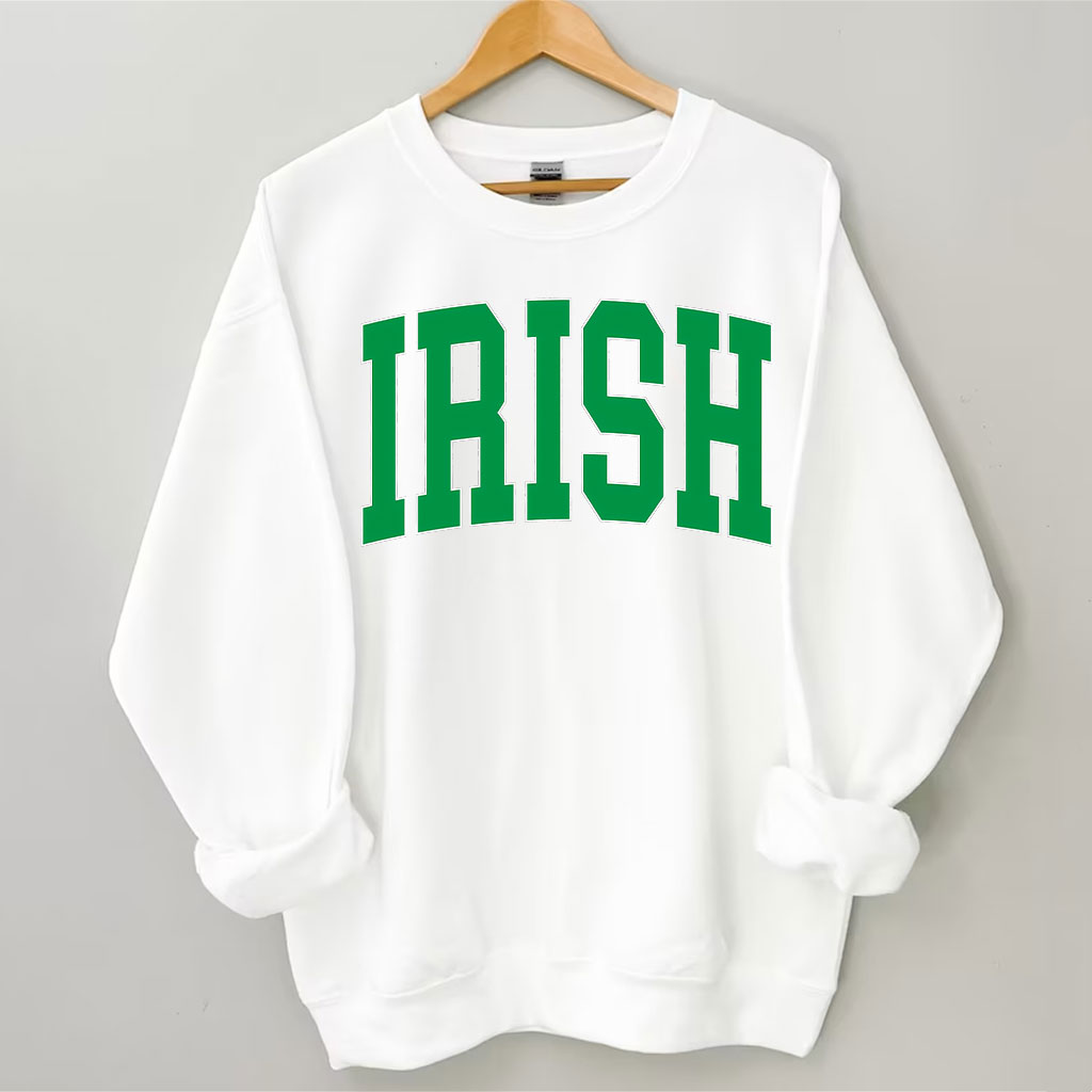 St Patricks Day Irish Sweatshirt