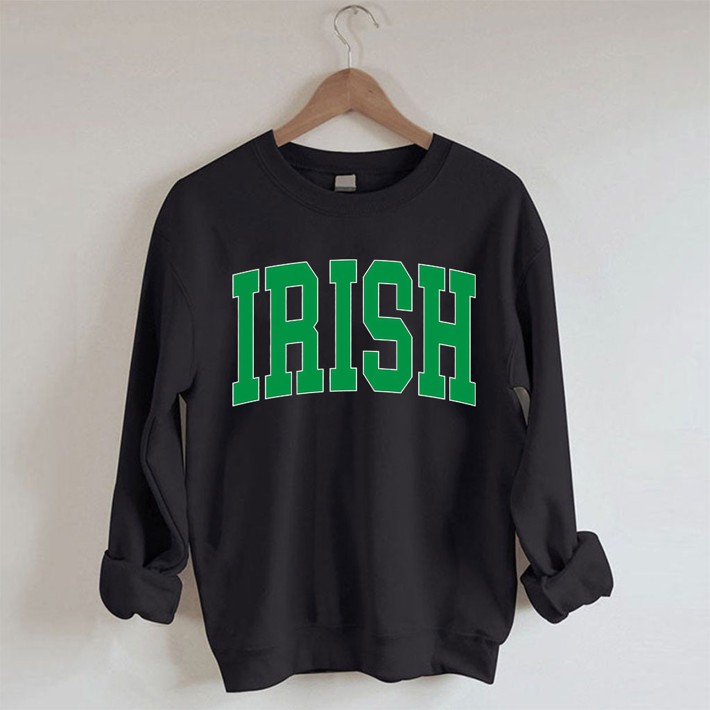 St Patricks Day Irish Sweatshirt