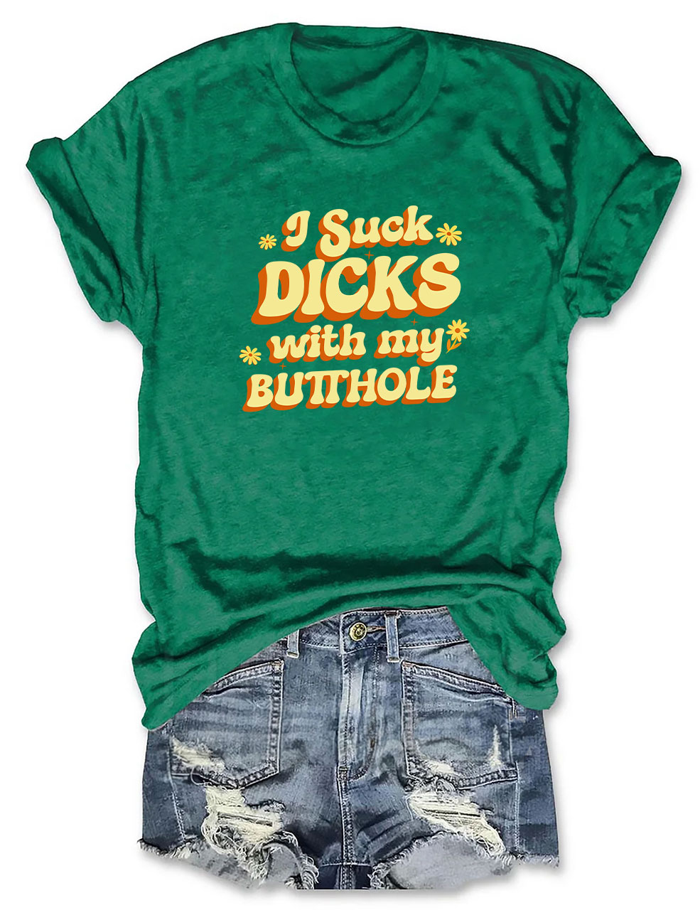 Raunchy I Suck D*cks Funny T-Shirt