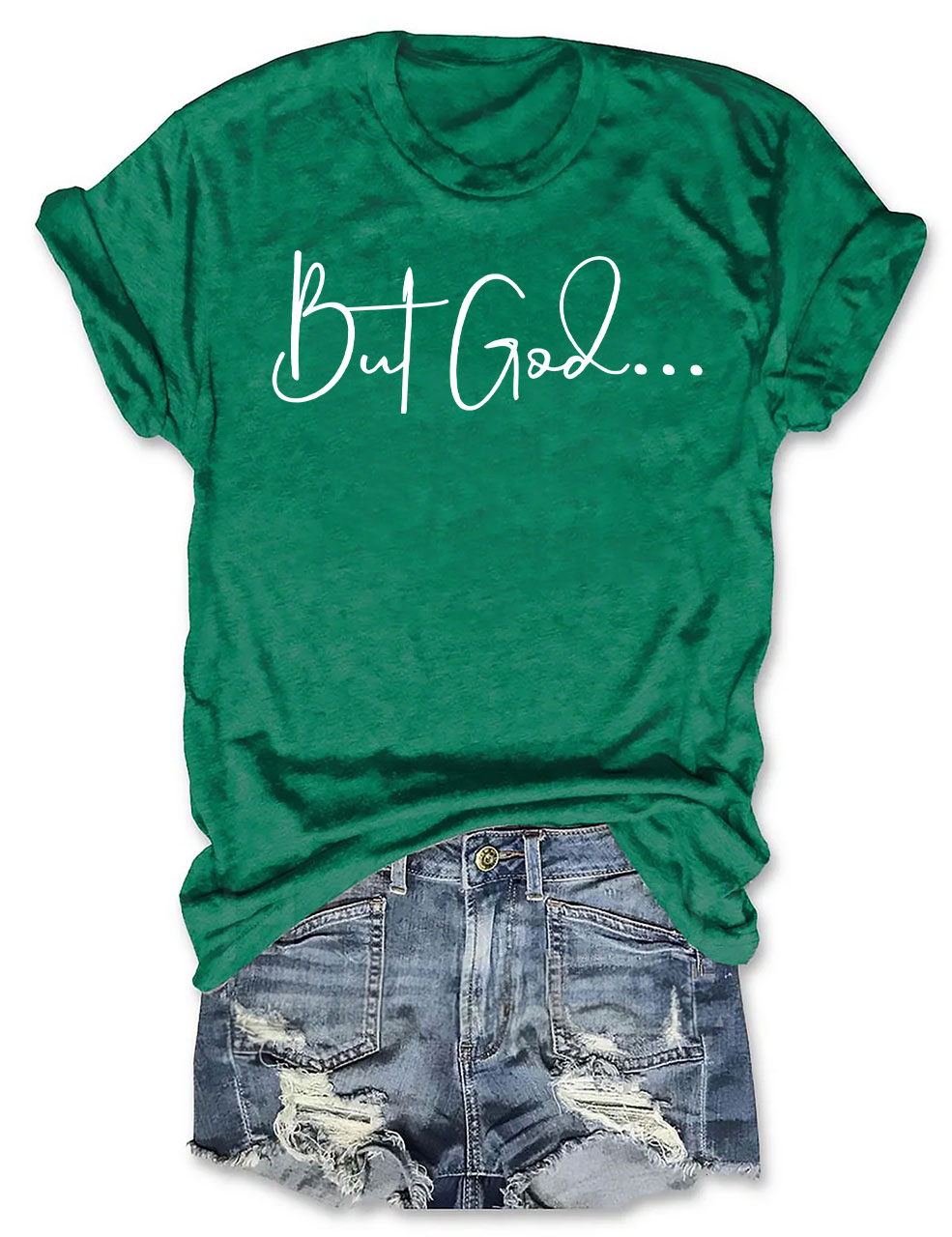 But God... T-shirt