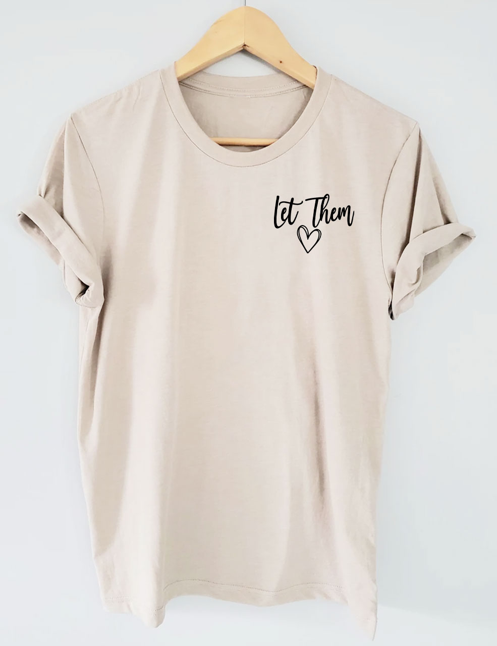 Let Them Funny T-shirt