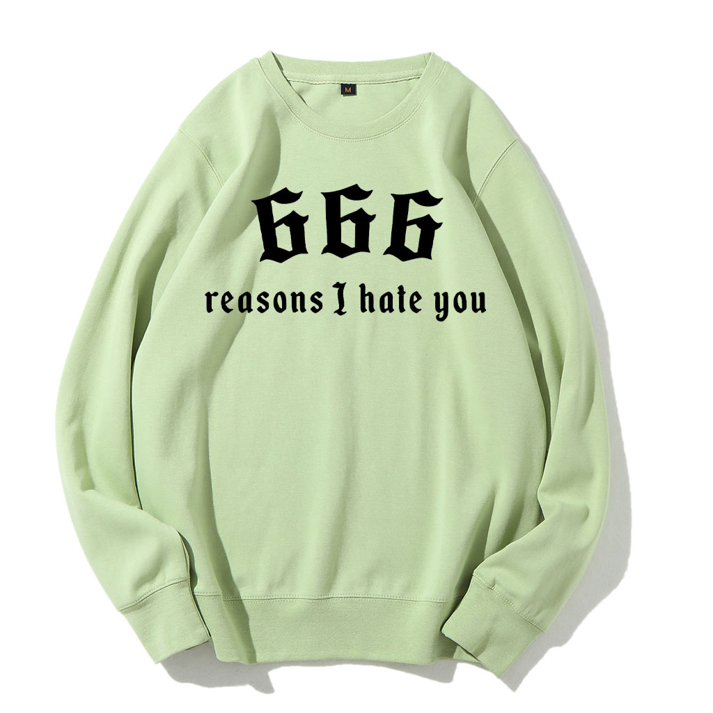 666 Reasons I Hate You Sweatshirt