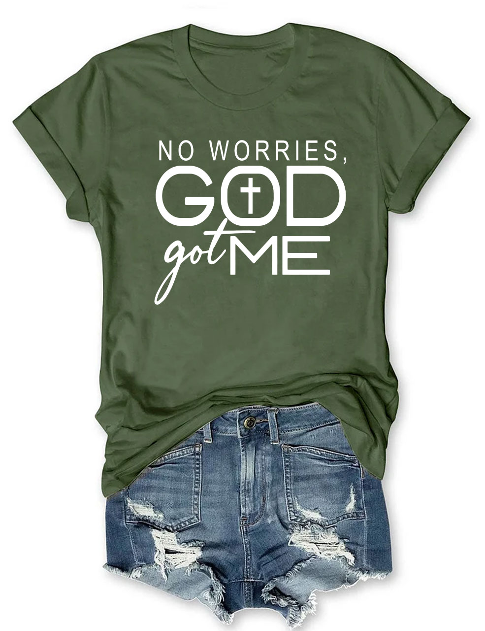 No Worries God Got Me T-shirt