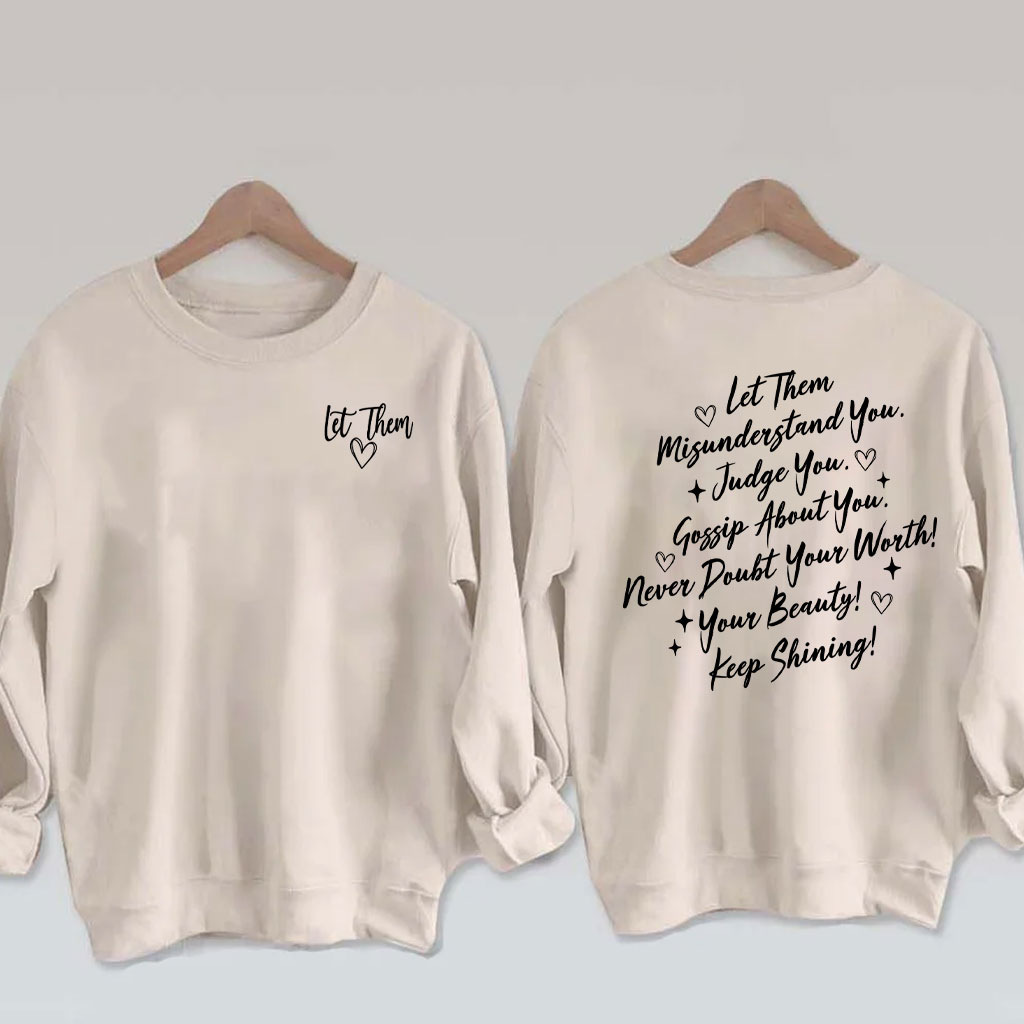 Let Them Funny Sweatshirt