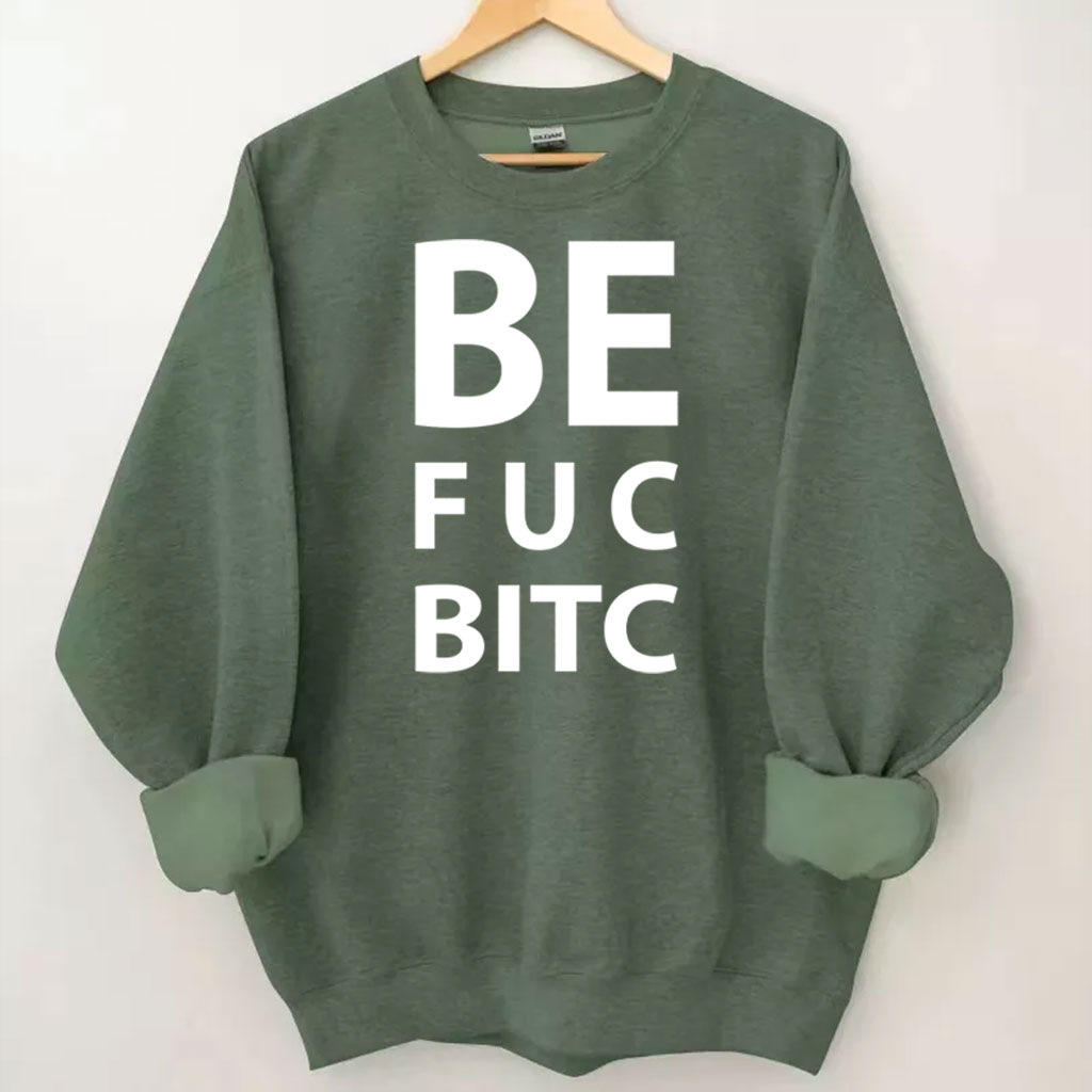 Best Fucking Bitches Sweatshirt