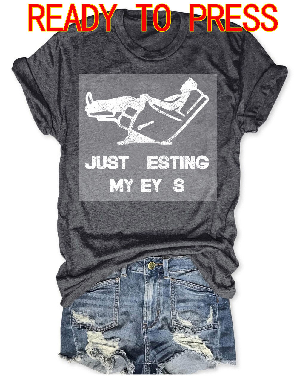 Just Resting My Eyes  DTF Heat Transfer