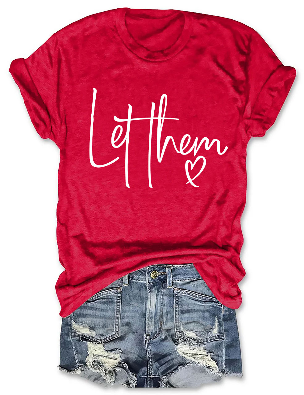 Let Them T-shirt