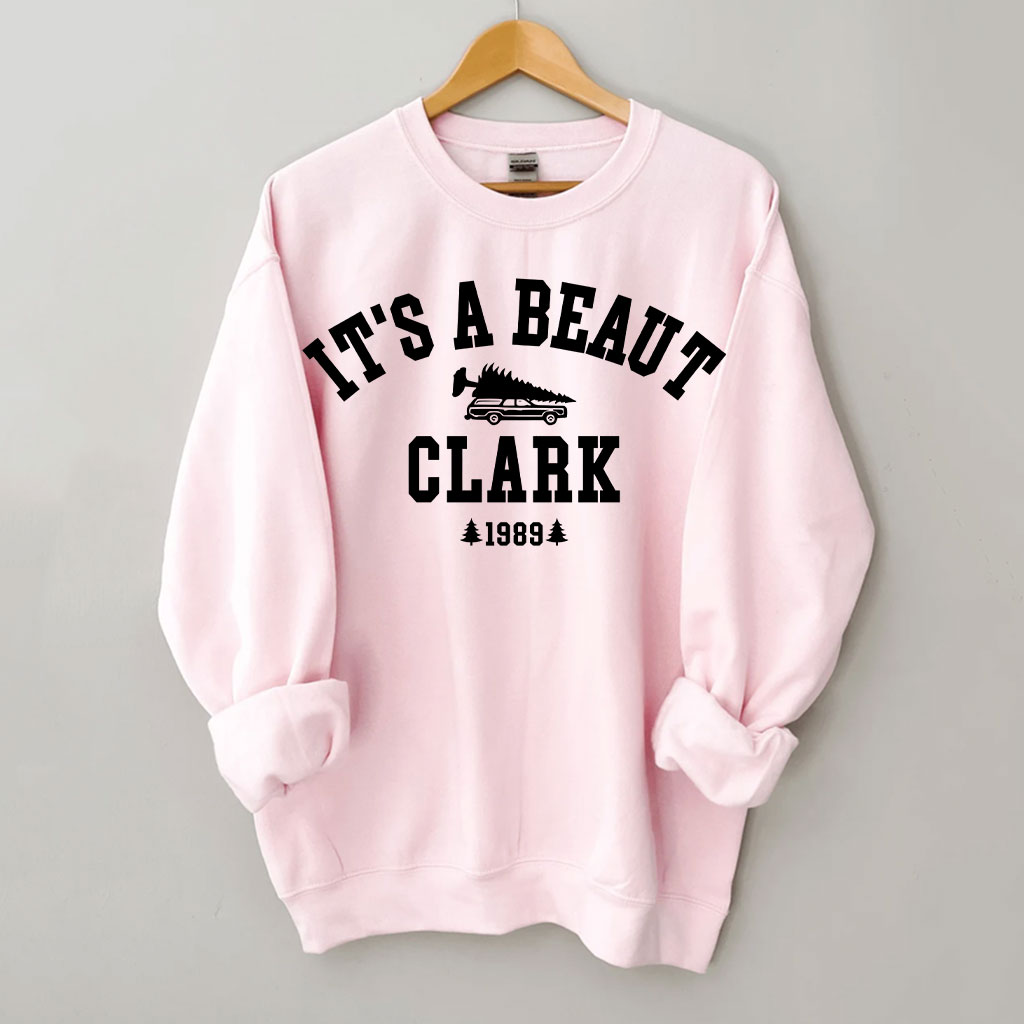 It's a Beaut Clark Sweatshirt